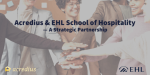 Acredius & EHL School of Hospitality - Eine strategische Partnerschaft